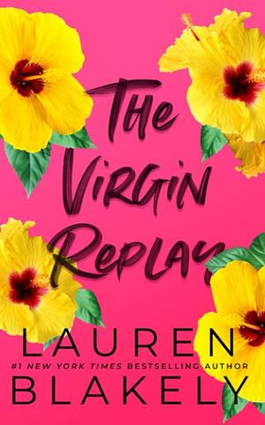 The Virgin Replay by Lauren Blakely