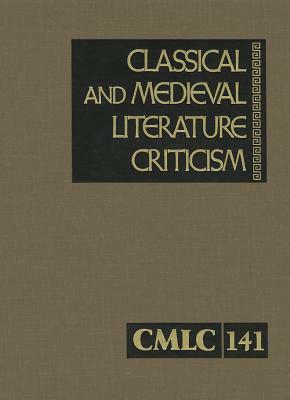 Classical and Medieval Literature Criticism by Lawrence J. Trudeau