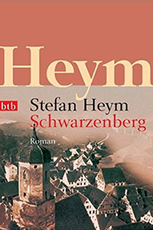 Schwarzenberg by Stefan Heym