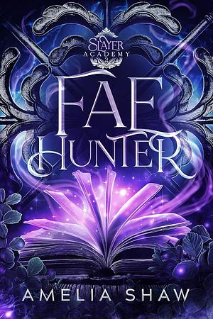 Fae Hunter by Amelia Shaw