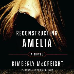 Reconstructing Amelia by Kimberly McCreight