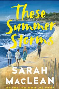 These Summer Storms by Sarah MacLean