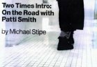 Two Times Intro: On the Road with Patti Smith by Michael Stipe