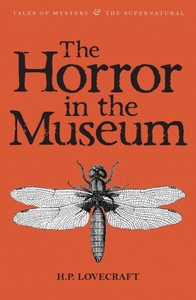 The Horror in the Museum: Collected Short Stories Volume 2 by H.P. Lovecraft