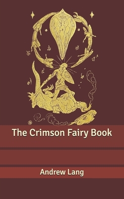 The Crimson Fairy Book by Andrew Lang