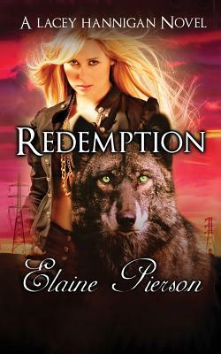 Redemption: A Lacey Hannigan Novel by Elaine Pierson