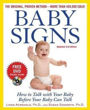 Baby Signs by Susan Goodwyn, Doug Abrams, Linda Acredolo, Linda Acredolo