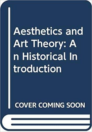 Aesthetics and Art Theory: An Historical Introduction by Harold Osborne