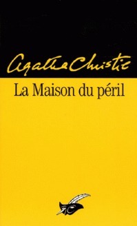 La Maison du péril by Agatha Christie