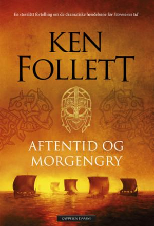 Aftentid og morgengry by Ken Follett