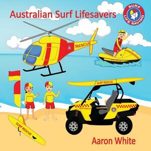 Australian Surf Lifesavers by Aaron White