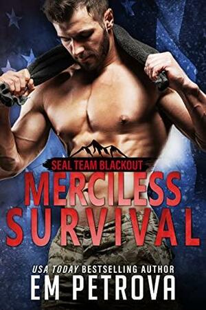Merciless Survival by Em Petrova, Em Petrova