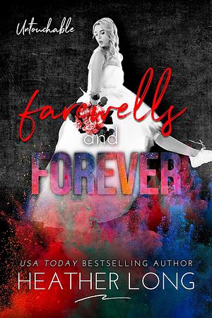 Farewells and Forever by Heather Long