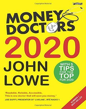 The Money Doctor 2020 by John Lowe
