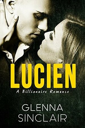 LUCIEN: A Standalone Romance by Glenna Sinclair