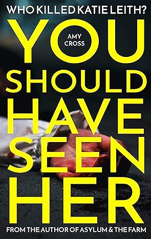 You Should Have Seen Her by Amy Cross