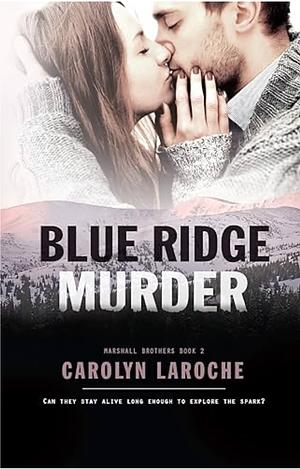 Blue Ridge Murder by Carolyn Laroche
