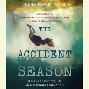 The Accident Season by Moïra Fowley-Doyle