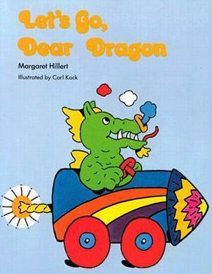 Let's Go, Dear Dragon by Margaret Hillert