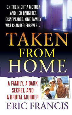 Taken from Home by Eric Francis