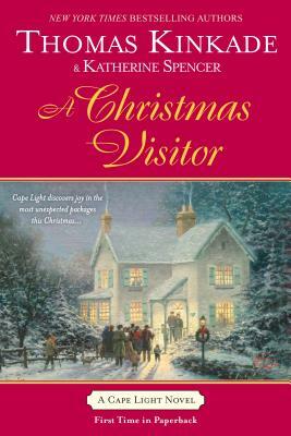 A Christmas Visitor by Thomas Kinkade, Katherine Spencer
