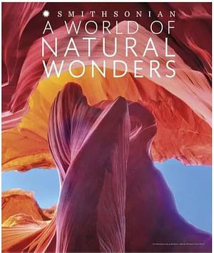 A World of Natural Wonders by 