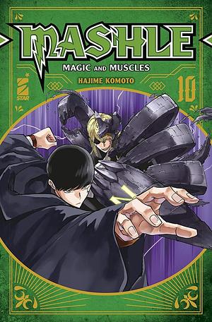Mashle: Magic and Muscles, Vol. 10 by Hajime Komoto