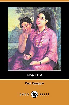 Noa Noa (Dodo Press) by Paul Gauguin
