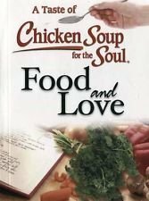 A Taste of Chicken Soup for the Soul Food and Love by Jack Canfield, Mark Victor Hansen