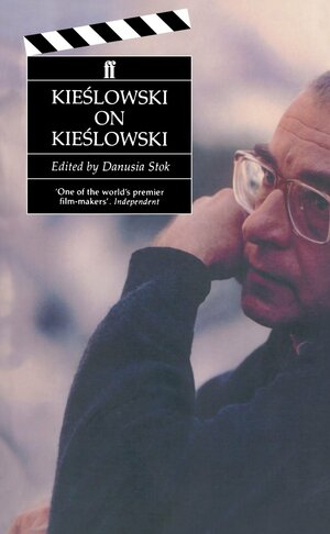 Kieslowski on Kieslowski by Krzysztof Kieślowski