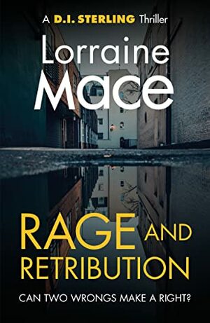 Rage and Retribution by Lorraine Mace