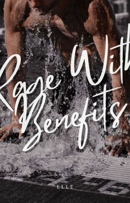 Rage With Benefits by Apparentlyelle