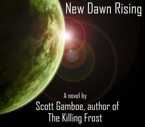 New Dawn Rising (Avengers Series) by Scott Gamboe