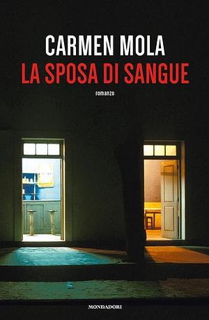 La sposa di sangue by Carmen Mola