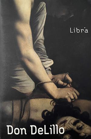 Libra by Don DeLillo