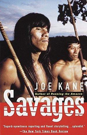 Savages by Joe Kane by Joe Kane, Joe Kane