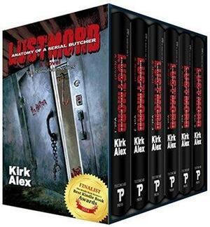 Lustmord: Anatomy of a Serial Butcher: The Complete Series/Boxed Set by Kirk Alex