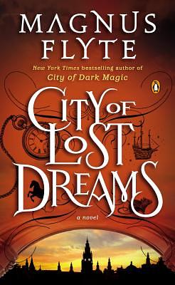 City of Lost Dreams by Magnus Flyte