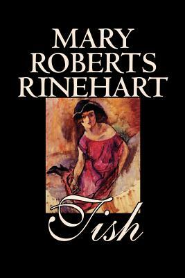 Tish by Mary Roberts Rinehart