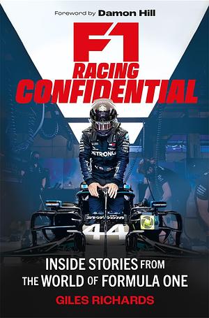 F1 Racing Confidential by Giles Richards