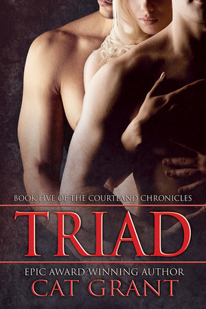 Triad by Cat Grant