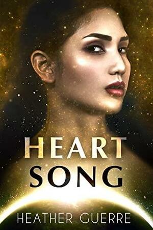 Heart Song by Heather Guerre