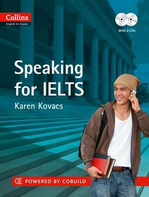 Speaking for Ielts by Karen Kovacs