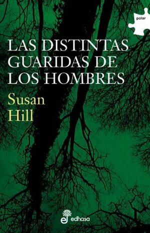 Las distintas guaridas de los hombres by Margarita Cavandoli, Susan Hill