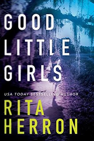 Good Little Girls by Rita Herron