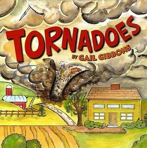 Tornadoes! by Gail Gibbons