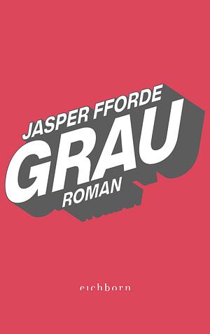 Grau by Jasper Fforde