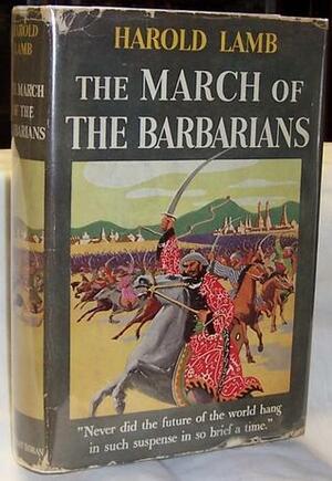 The March of the Barbarians by Harold Lamb