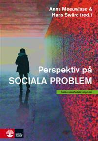 Perspektiv på sociala problem by Anna Meeuwisse, Hans Swärd