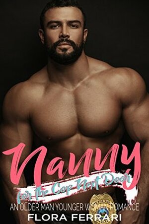 Nanny for the Cop Next Door by Flora Ferrari